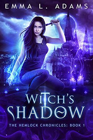 Witch's Shadow (Hemlock Chronicles #1)