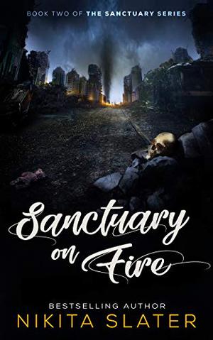Sanctuary on Fire (The Sanctuary #2)