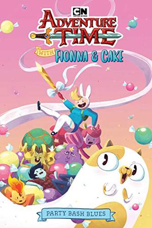 Adventure Time with Fionna & Cake: Party Bash Blues by Kate Sheridan, Vivian Ng, Cristina Rose Chua