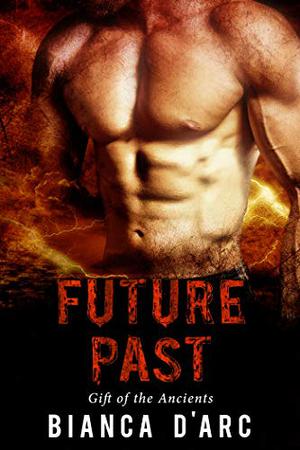 Future Past: Tales of the Were (Gifts of the Ancients #2)