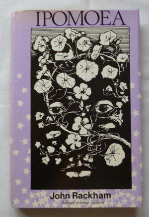 Ipomoea by John Rackham, Richard Weaver