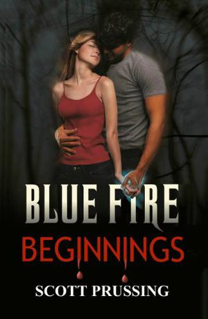 Blue Fire Beginnings (The Blue Fire Saga #0.5)