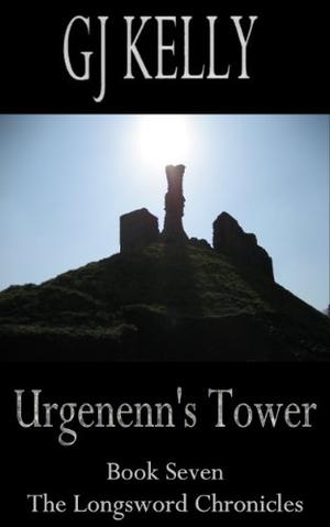 Urgenenn's Tower (The Longsword Chronicles #7)