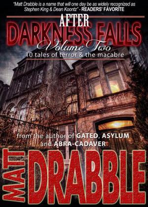 After Darkness Falls: Vol 2" by Matt Drabble