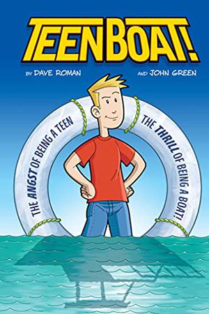 Teen Boat! by Dave Roman, John Patrick Green