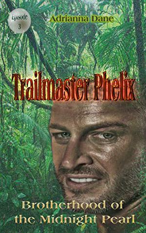 Trailmaster Phelix by Adrianna Dane
