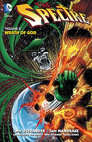 The Spectre, Volume 2: Wrath of God by John Ostrander