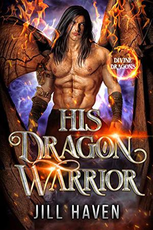 His Dragon Warrior (Divine Dragons #3)