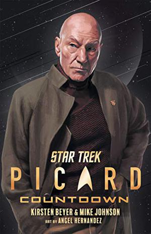 Star Trek: Picard—Countdown by Kirsten Beyer, Mike Johnson