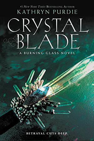 Crystal Blade (Burning Glass #2)