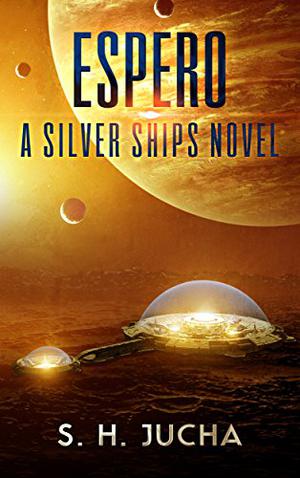 Espero (Silver Ships #6)