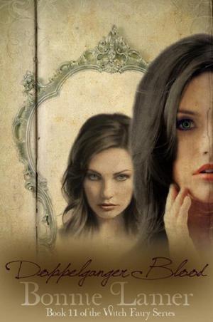 Doppelganger Blood (Witch Fairy #11)