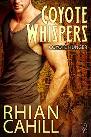 Coyote Whispers by Rhian Cahill