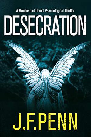 Desecration: Large Print Edition  (London Psychic Large Print) by J.F. Penn