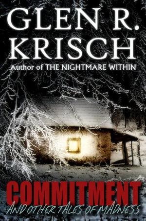 Commitment by Glen R. Krisch