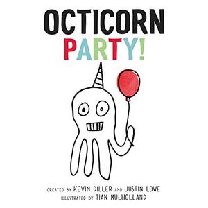 Octicorn Party! by Kevin Diller, Justin Lowe