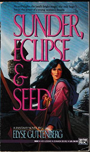 Sunder, Eclipse & Seed by Elyse Guttenberg