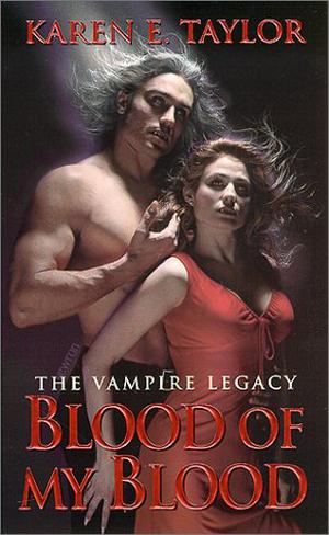 Blood of My Blood (The Vampire Legacy #4)