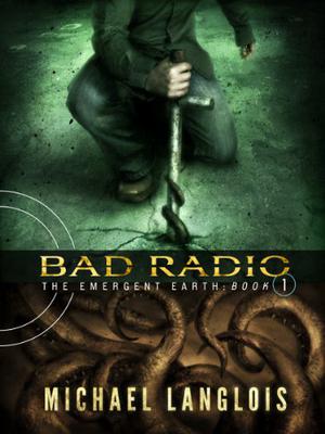 Bad Radio by Michael Langlois