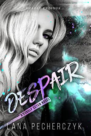 Despair (The Deadly Seven #8)