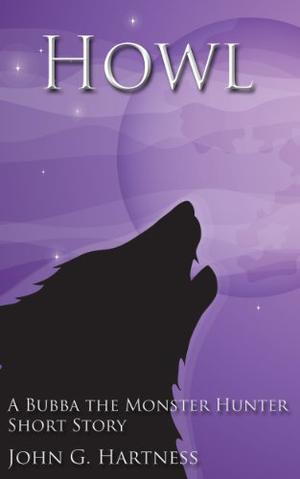 Howl (Bubba the Monster Hunter #16)