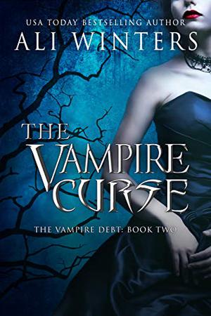 The Vampire Curse (Shadow World: The Vampire Debt #2)