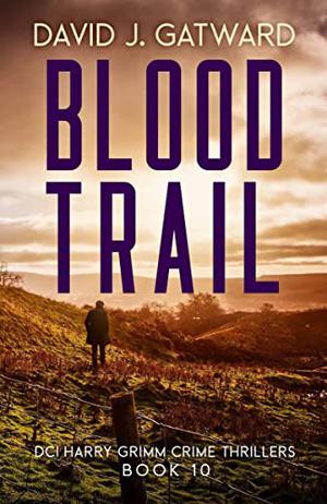Blood Trail (DCI Harry Grimm #10)