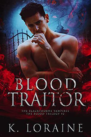 Blood Traitor (Blackthorne Vampires #2)
