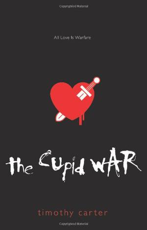 The Cupid War by Timothy Carter