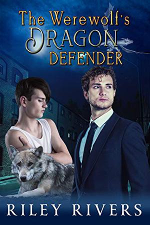 The Werewolf's Dragon Defender (Supernatural Suburbia #2)