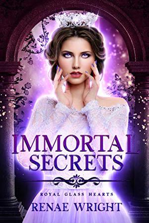 Immortal Secrets by Renae Wright