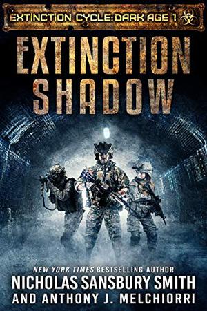 Extinction Shadow by Nicholas Sansbury Smith, Anthony J. Melchiorri