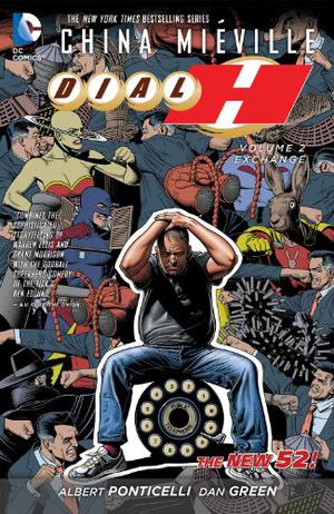 Dial H, Vol. 2: Exchange (Dial H TPB #2)