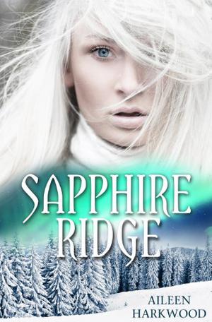 Sapphire Ridge  (A Paranormal Christmas Romance) by Aileen Harkwood