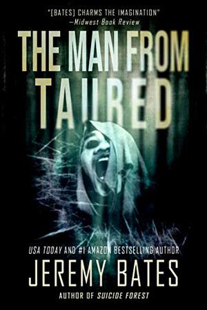 The Man From Taured: A breakneck mystery-thriller: 3 (World's Scariest Legends #3)