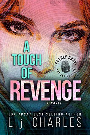 a Touch of Revenge (Everly Gray Adventures #6)