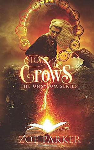 Stone the Crows by Zoe Parker