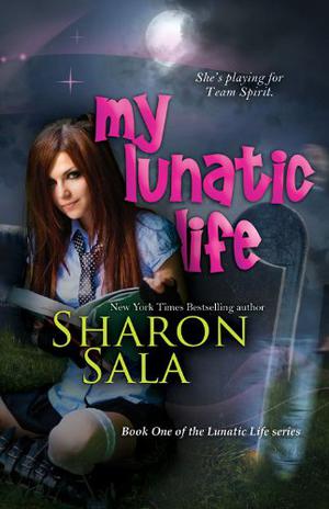 My Lunatic Life (Lunatic Life #1)