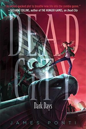 Dark Days (Dead City #3)