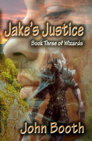 Jake's Justice by John Booth