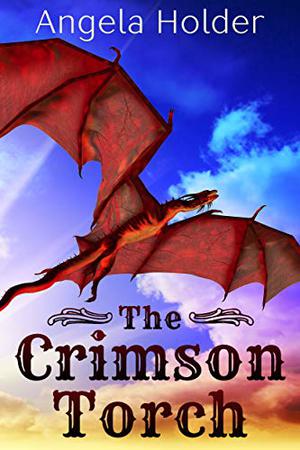The Crimson Torch by Angela Holder