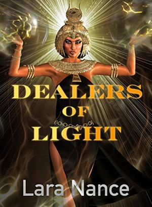 Dealers of Light by Lara Nance