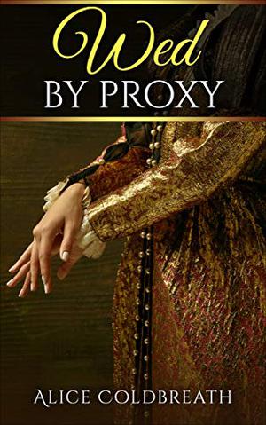 Wed By Proxy (Brides of Karadok #1)