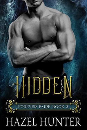 Hidden (Forever Faire #3)