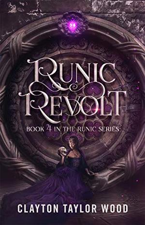Runic Revolt by Clayton Taylor Wood