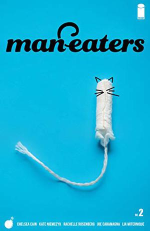 Man-Eaters #2 by Chelsea Cain