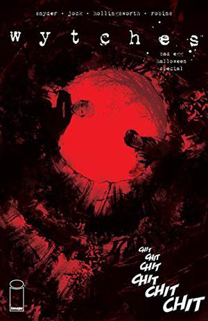 Wytches: Bad Egg Halloween Special (Wytches #1.5)