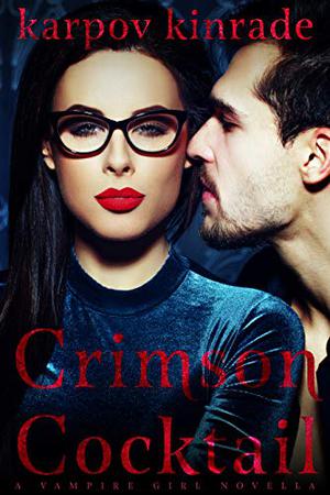 Vampire Girl: Crimson Cocktail (Vampire Girl #6.5)