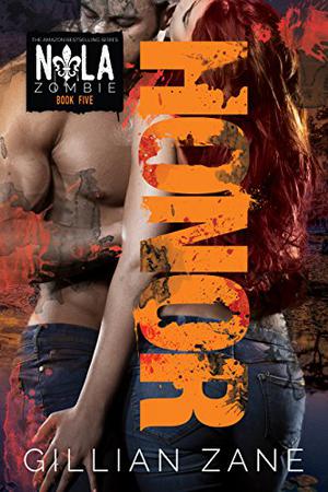 Honor (NOLA Zombie #5)