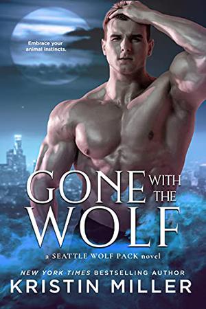 Gone with the Wolf (Seattle Wolf Pack #1)